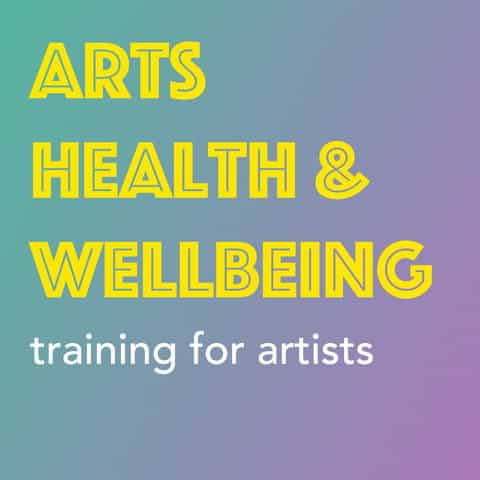 Arts, Health & Wellbeing Training