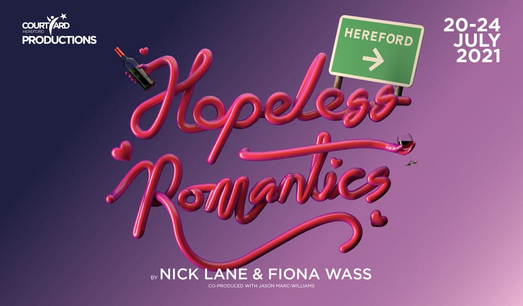 The Hopeless Romantic advert by Hereford Courtyard